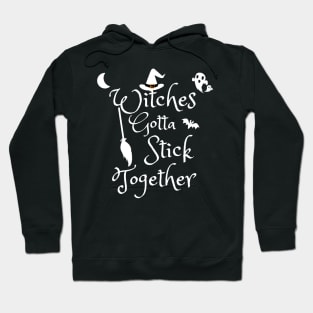 Witches gotta stick together Hoodie